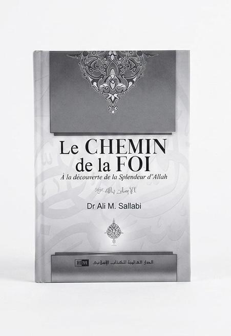 Le chemin de la foi à la découverte de la splendeur d’Allah