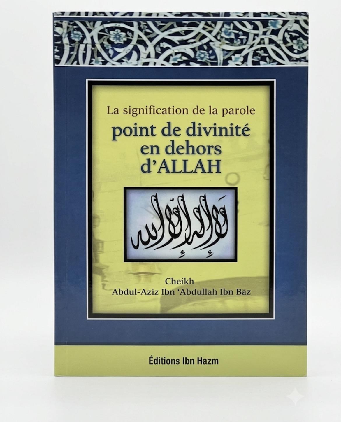 La signification de LA ILAHA ILLA ALLAH