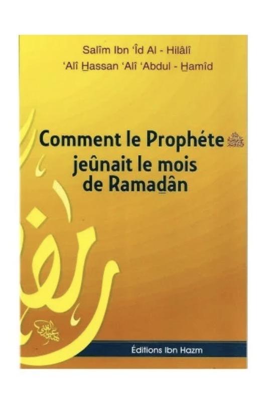 Comment le Prophète ﷺ jeûnait le mois de Ramadan – I